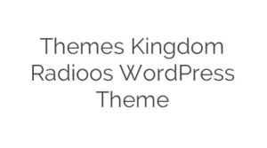 Themes Kingdom Radioos WordPress Theme