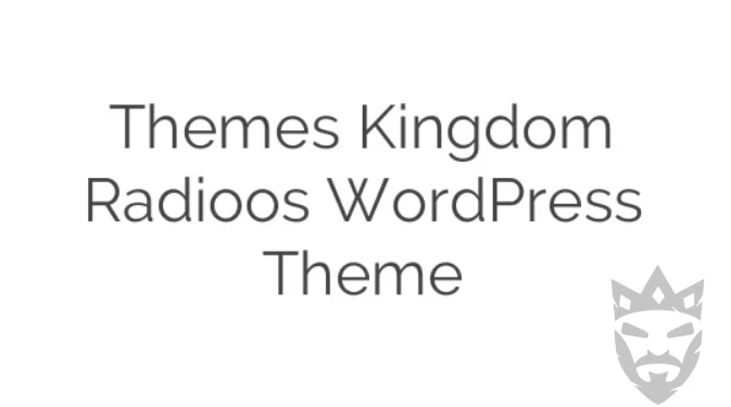 Themes Kingdom Radioos WordPress Theme