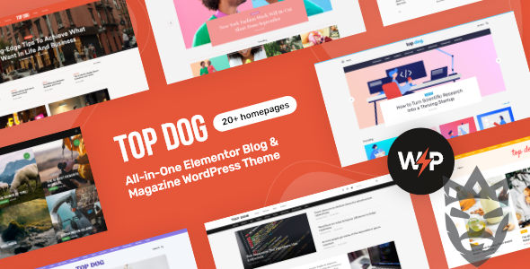 Top Dog - All-in-One Elementor Blog  Magazine WordPress Theme