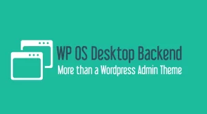 WP OS Desktop Backend