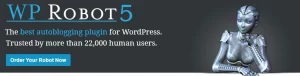 WP Robot - The Best WordPress Autoblogging Plugin