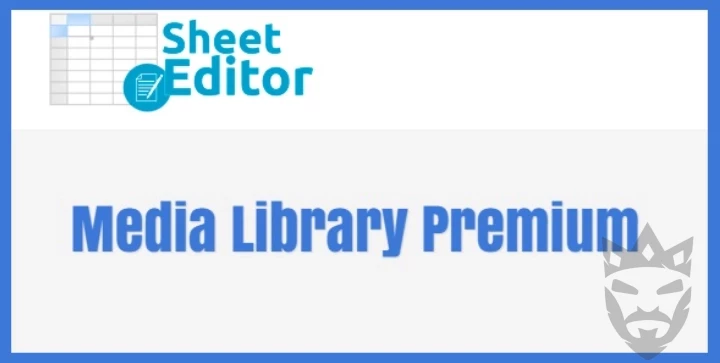 WP Sheet Editor Media Library Premium