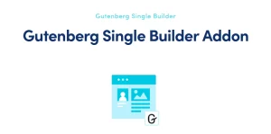 Webnus Gutenberg Single Builder Addon