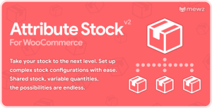 WooCommerce Attribute Stock – Shared Stock  Variable Quantities