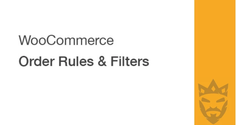 WooCommerce Order Rules & Filters