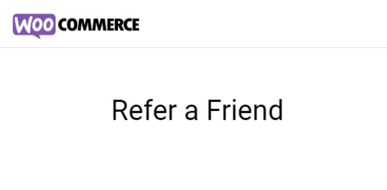 WooCommerce Refer a Friend