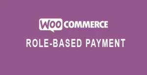 Woocommerce Role-Based Payment / Shipping Methods