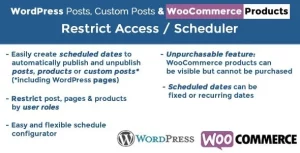 WordPress Posts  WooCommerce Products Scheduler / Restrict Access