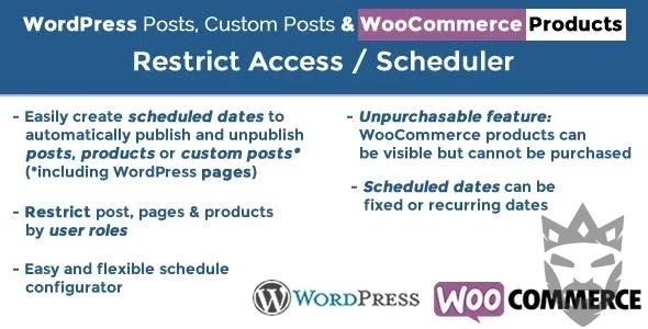 WordPress Posts  WooCommerce Products Scheduler / Restrict Access