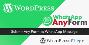 WordPress WhatsApp AnyForm Plugin - Submit Any Form as WhatsApp Message - WordPress Plugin