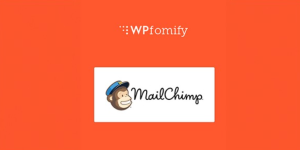 Wpfomify MailChimp Addon