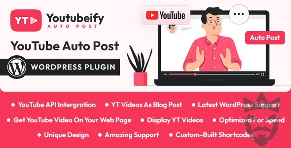 Youtubeify - YouTube Auto Post WordPress Plugin