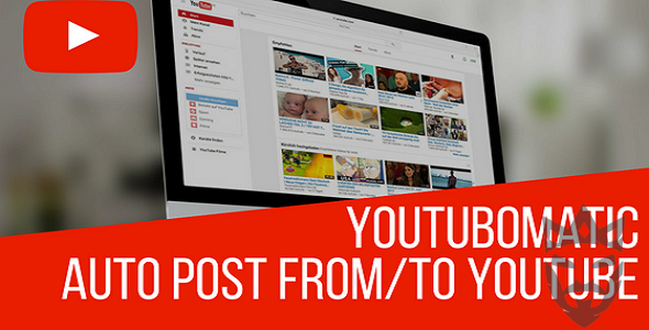 Youtubomatic Automatic Post Generator and YouTube Auto Poster Plugin for WordPress