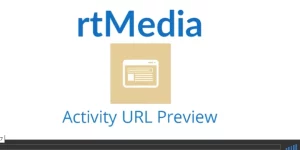 rtMedia Activity URL Preview