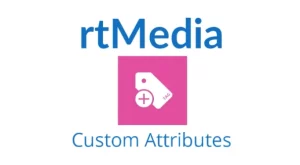 rtMedia Custom Attributes