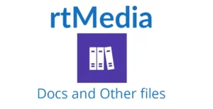 rtMedia Docs and Other files